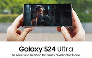 Samsung Galaxy S24 Ultra to Receive a Fix for Faulty 'Vivid Color' Mode 