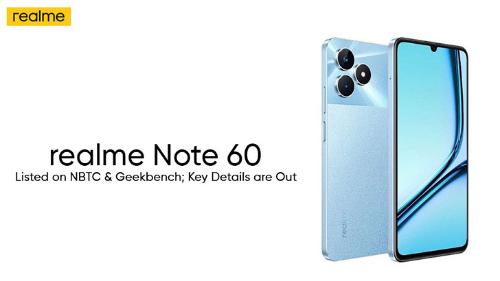 Realme Note 60 Listed on NBTC and Geekbench Databases; Key Details  Discovered - WhatMobile news