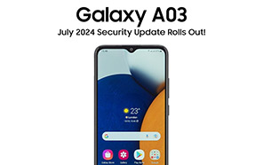 Samsung Galaxy A03 Gets a Whole Lot Safer with July 2024 Security Update