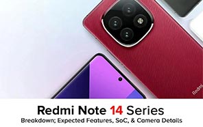 Xiaomi Redmi Note 14 Series Breakdown; Expected Features, SoC, and Camera Details 