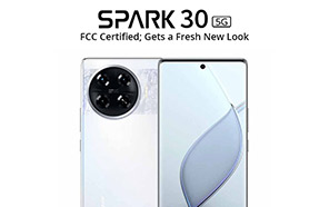 Tecno Spark 30 5G Bags FCC Certification; Launch Imminent with a New Design