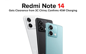 Xiaomi Redmi Note 14 Gets Clearance from 3C China; Confirms 45W Charging Speed   