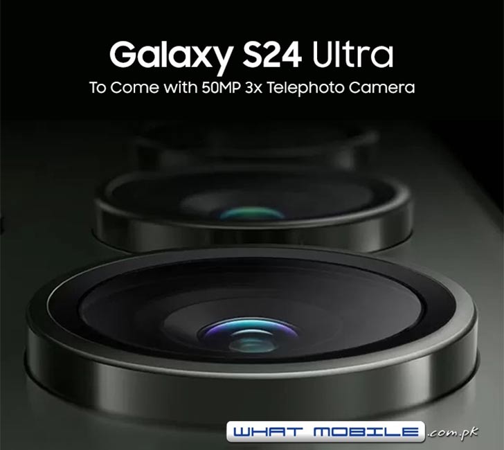 Samsung Galaxy S24 Ultra Purported with an Enhanced Telephoto Sensor; 50MP  with 3X Zoom - WhatMobile news