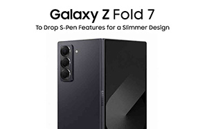 Samsung Galaxy Z Fold 7 to Drop S-Pen Features for a Slimmer Design 