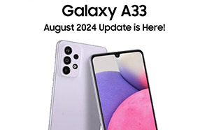 Samsung Galaxy A33 Gets Tighter Security with the New August 2024 Update 