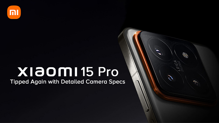 Xiaomi 15 Pro Tipped Again with Detailed Camera Specs; Could be a Game ...