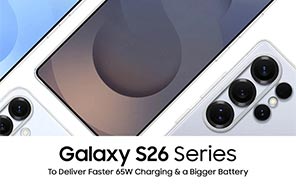 Samsung Galaxy S26 Series to Deliver Faster 65W Charging and a Bigger Battery 