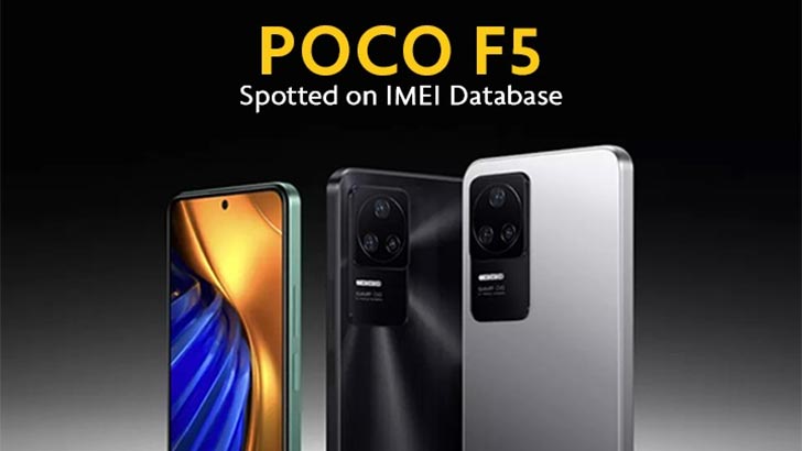 Xiaomi Poco F5 Sighted On Imei Database Heres Everything We Know About It Whatmobile News 4385