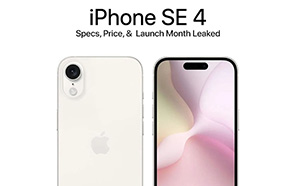 Apple iPhone SE 4 Full Specs, Price Tag, and Launch Month Just Hit the Web