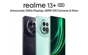 Realme 13 5G & 13 Plus 5G Announced; 120Hz Displays, 50MP OIS Cameras, and More 