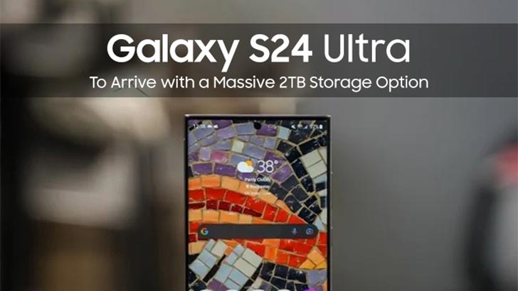 Samsung Galaxy S24 Ultra to launch with a massive 2TB storage option -  Gizmochina
