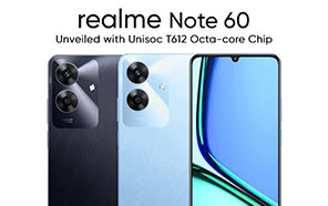 Realme Note 60 Goes Official; Big Camera Upgrade, 90Hz Screen, Unisoc T612 Engine 